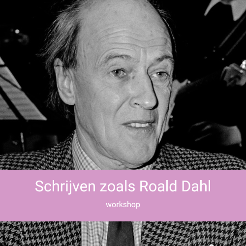 Roald Dahl schreef geweldige kinderboeken. Hoe creëerde hij toch die magische en wonderlijke sfeer? Je leert het in deze workshop.
