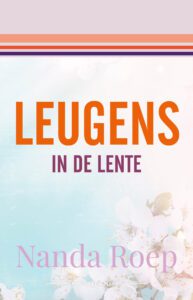 Leugens in de lente – Roman – Noaberschap – Community building – Feelgood