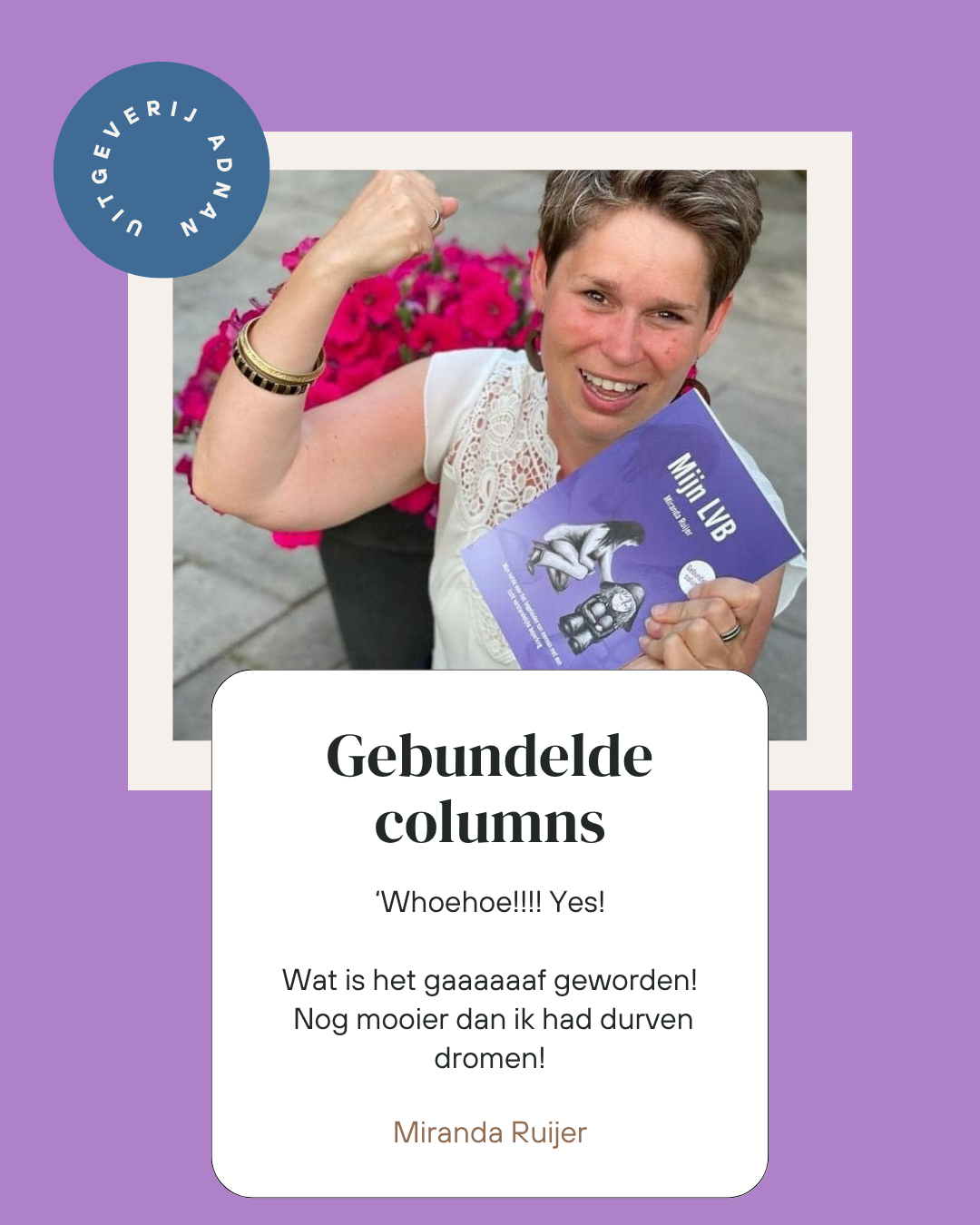 Mijn boek is nog mooier dan ik had durven dromen Mijn boek is nog mooier dan ik had durven dromen - zelf uitgeven